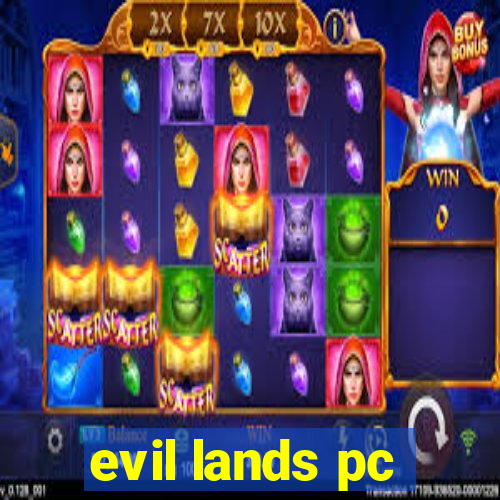 evil lands pc